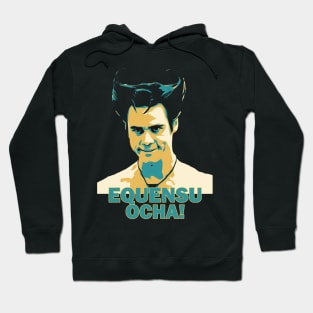 Ace Ventura- Equensu Ocha !! Hoodie